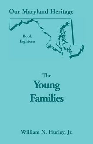 Cover image for Our Maryland Heritage, Book 18: The Young Families