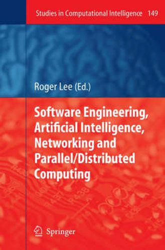 Cover image for Software Engineering, Artificial Intelligence, Networking and Parallel/Distributed Computing