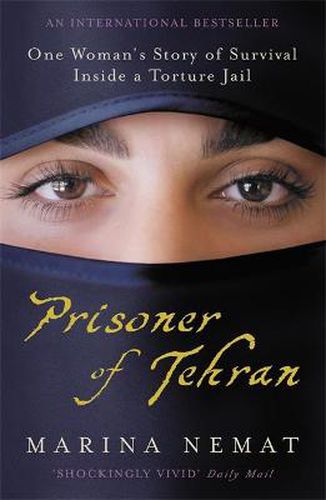 Cover image for Prisoner of Tehran: One Woman's Story of Survival Inside a Torture Jail