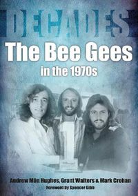 Cover image for The Bee Gees in the 1970s