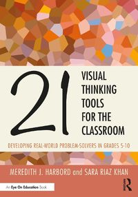 Cover image for 21 Visual Thinking Tools for the Classroom