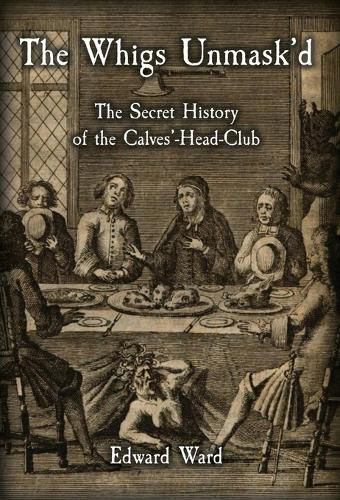 Cover image for The Whigs Unmask'd