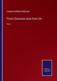 Cover image for Prison Characters draw from Life: Vol. I