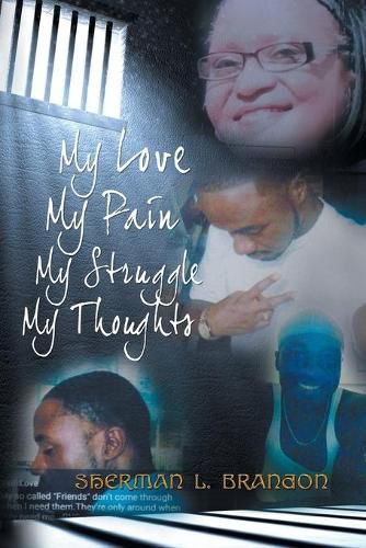 Cover image for My Love, My Pain, My Struggle, My Thoughts