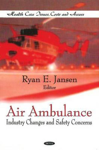 Cover image for Air Ambulance: Industry Changes & Safety Concerns