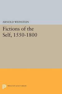 Cover image for Fictions of the Self, 1550-1800