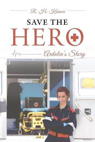 Cover image for Save the Hero: Ardalia's Story