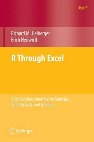 Cover image for R Through Excel: A Spreadsheet Interface for Statistics, Data Analysis, and Graphics