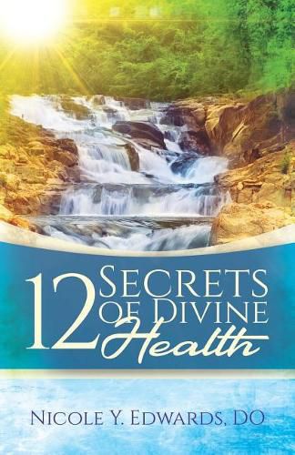 Cover image for 12 Secrets Of Divine Health