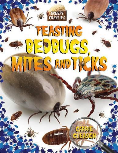 Cover image for Feasting Bedbugs, Mites, and Ticks