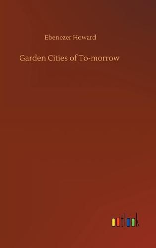 Cover image for Garden Cities of To-morrow
