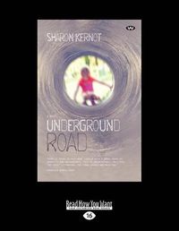 Cover image for Underground Road: A Novel