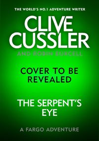 Cover image for Clive Cussler's The Serpent's Eye