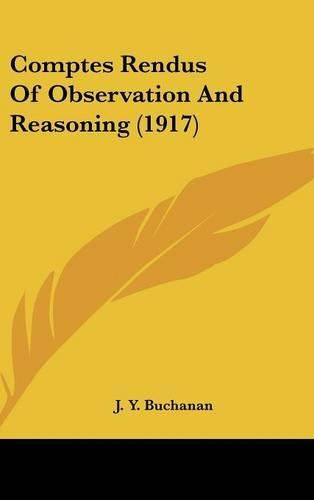 Cover image for Comptes Rendus of Observation and Reasoning (1917)