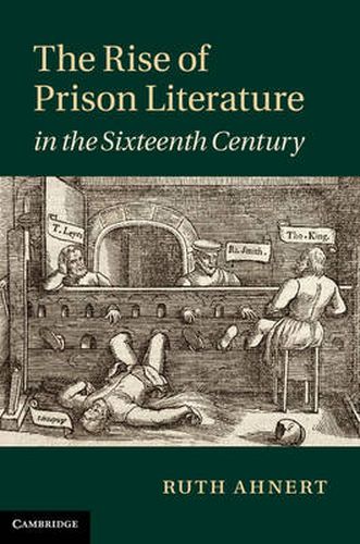 Cover image for The Rise of Prison Literature in the Sixteenth Century