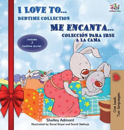 Cover image for I Love to... Me encanta... Holiday Edition: Bedtime Collection Coleccion para irse a la cama (English Spanish Bilingual Edition)