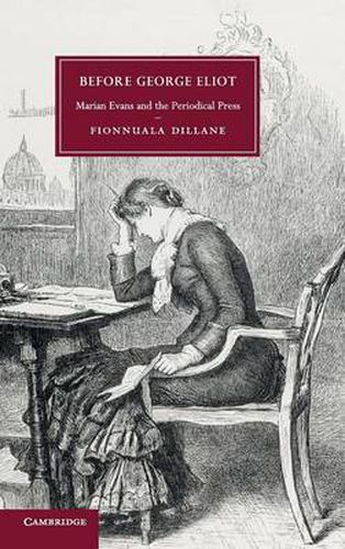 Before George Eliot: Marian Evans and the Periodical Press