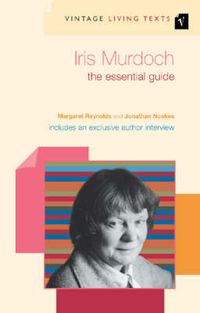 Cover image for Iris Murdoch: The Essential Guide