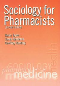 Cover image for Sociology for Pharmacists: An Introduction