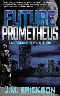 Cover image for Future Prometheus: Emergence and Evolution