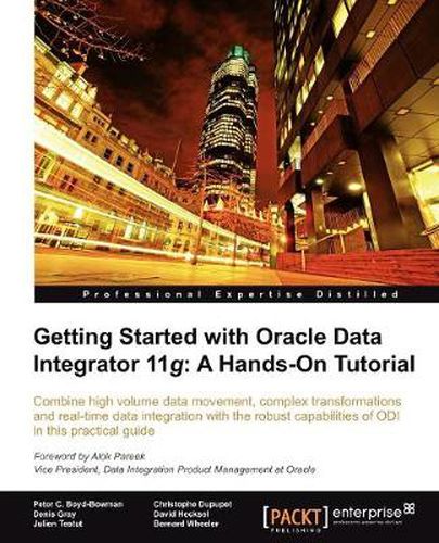 Cover image for Getting Started with Oracle Data Integrator 11g: A Hands-On Tutorial