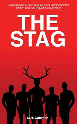 Cover image for The Stag: A stag weekend full of laughter, fun and filth