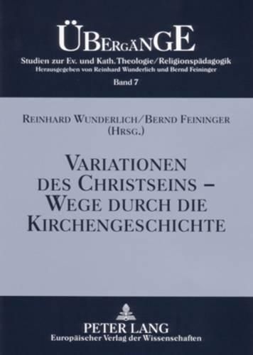 Cover image for Variationen Des Christseins - Wege Durch Die Kirchengeschichte