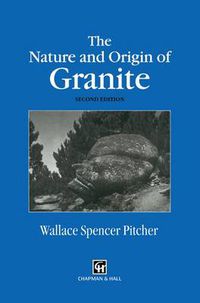 Cover image for The Nature and Origin of Granite