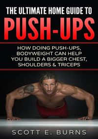 Cover image for The Ultimate Home Guide To Push-Ups