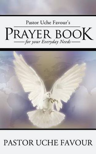 Cover image for Pastor Uche Favour's Prayer Book for Your Everyday Needs