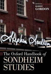 Cover image for The Oxford Handbook of Sondheim Studies