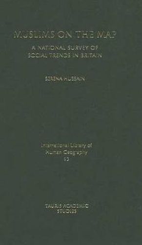 Cover image for Muslims on the Map: A National Survey of Social Trends in Britain