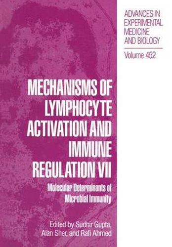 Cover image for Mechanisms of Lymphocyte Activation and Immune Regulation: Immune Regulation - Molecular Determinants of Microbial Immunity - Proceedings of the Seventh International Conference Held in Newport Beach, California, February 6-8, 1998