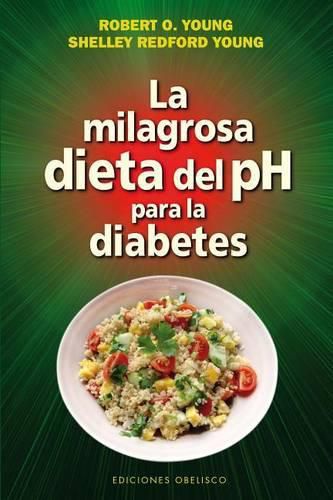 Cover image for La Milagrosa Dieta del PH Para La Diabetes