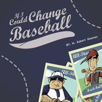 Cover image for If I Could Change Baseball