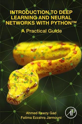 Introduction to Deep Learning and Neural Networks with Python (TM): A Practical Guide