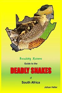 Cover image for The Reading Nature Guide to the Deadly Snakes of South Africa