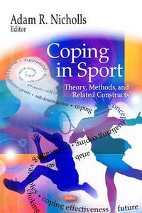 Cover image for Coping in Sport: Theory, Methods, & Related Constructs