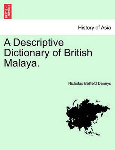 Cover image for A Descriptive Dictionary of British Malaya.