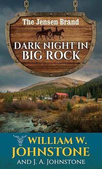 Cover image for Dark Night in Big Rock: The Jensen Brand