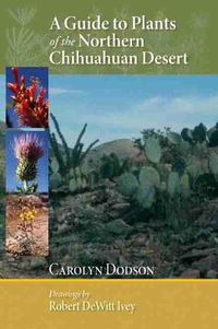 Cover image for A Guide to Plants of the Northern Chihuahuan Desert