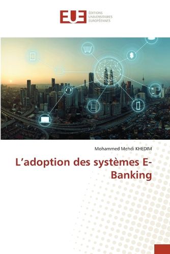 Cover image for L'adoption des systemes E-Banking