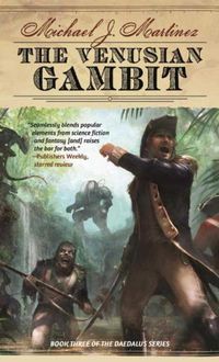 Cover image for The Venusian Gambit: Book Three of the Daedalus Series