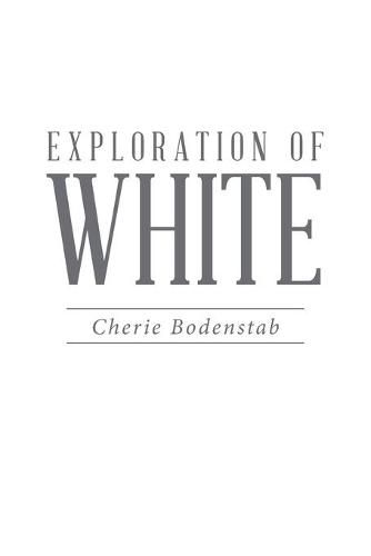 Cover image for Exploration of White