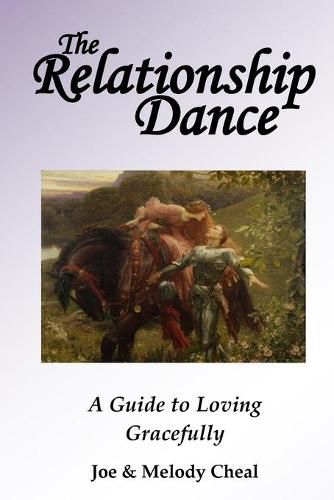 Cover image for The Relationship Dance: A Guide to Loving Gracefully