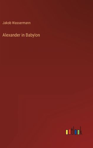 Cover image for Alexander in Babylon