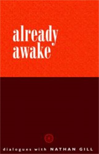 Cover image for Already Awake: Dialogues with Nathan Gill