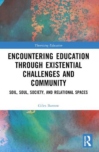 Cover image for Encountering Education through Existential Challenges and Community