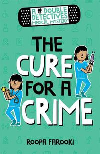 Cover image for A Double Detectives Medical Mystery: The Cure for a Crime