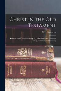 Cover image for Christ in the Old Testament